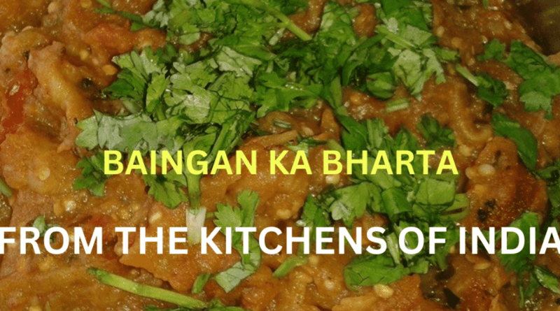 Baingan Bharta–Roasted Eggplant Mash From the Kitchens of India