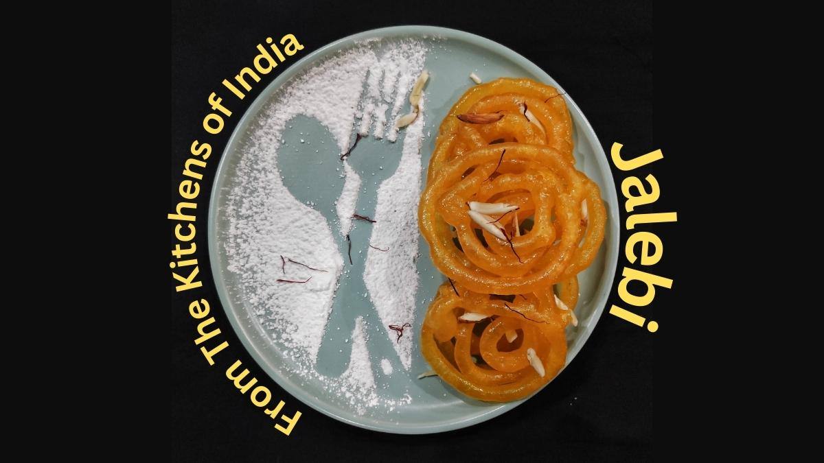 From The Kitchens of India - Jalebi