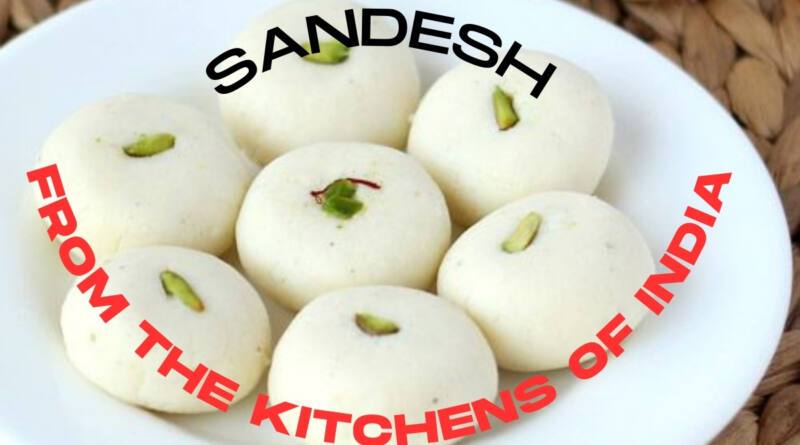 Sandesh: From The Kitchens Of India